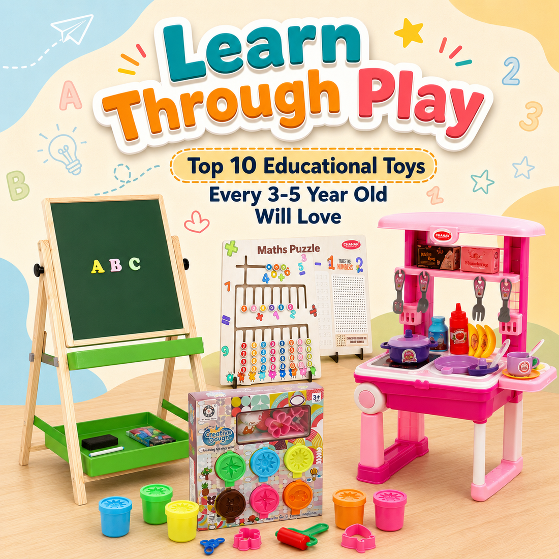 Learn Through Play: Top 10 Educational Toys Every 3-5 Year Old Will Love